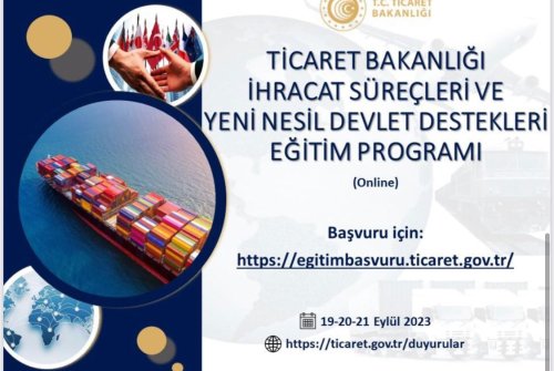 İ̇hracat Süreçleri Ve Yeni Nesil Devlet Destekleri Eğitim Programı